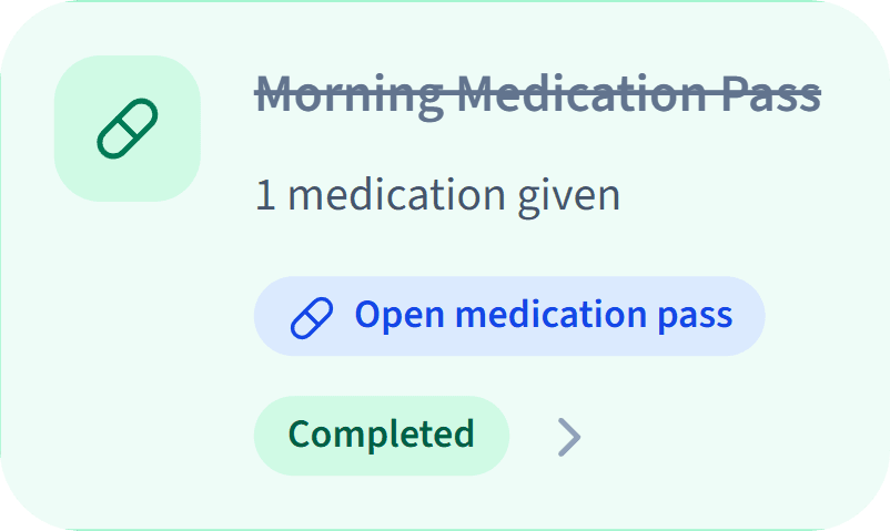 Morning Medication Pass: 1 medication given, completed